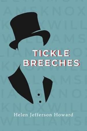 Bild des Verkufers fr Tickle Breeches by Howard, Helen Jefferson [Paperback ] zum Verkauf von booksXpress