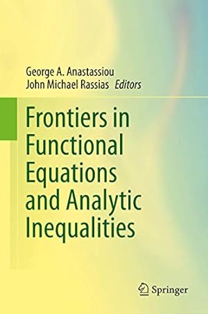 Seller image for Frontiers in Functional Equations and Analytic Inequalities [Hardcover ] for sale by booksXpress