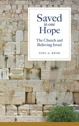 Seller image for Saved in One Hope by Kwok, Zion S. [Paperback ] for sale by booksXpress