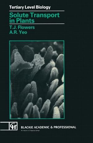 Immagine del venditore per Solute Transport in Plants (Tertiary Level Biology) by Flowers, T.J., Yeo, A.R. [Paperback ] venduto da booksXpress