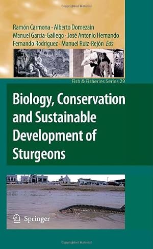 Imagen del vendedor de Biology, Conservation and Sustainable Development of Sturgeons (Fish & Fisheries Series) [Hardcover ] a la venta por booksXpress