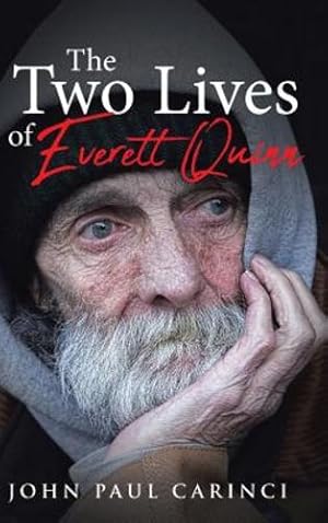 Seller image for The Two Lives of Everett Quinn by Paul Carinci, John [Hardcover ] for sale by booksXpress