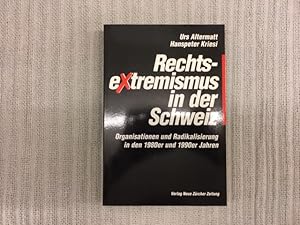 Immagine del venditore per Rechtsextremismus in der Schweiz. Organisationen und Radikalisierung in den 1980er und 1990er Jahren venduto da Genossenschaft Poete-Nscht