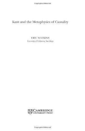 Image du vendeur pour Kant and the Metaphysics of Causality by Watkins, Eric [Hardcover ] mis en vente par booksXpress