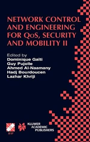 Seller image for Network Control and Engineering for QoS, Security and Mobility: IFIP TC6 / WG6.2 & WG6.7 Conference on Network Control and Engineering for QoS, . in Information and Communication Technology) [Hardcover ] for sale by booksXpress