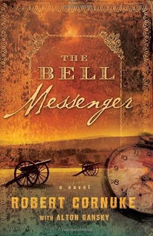 Seller image for The Bell Messenger: A Novel by Cornuke, Robert [Paperback ] for sale by booksXpress