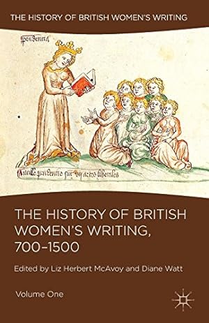 Imagen del vendedor de The History of British Women's Writing, 700-1500: Volume One by Herbert McAvoy, Liz, Watt, Diane [Paperback ] a la venta por booksXpress