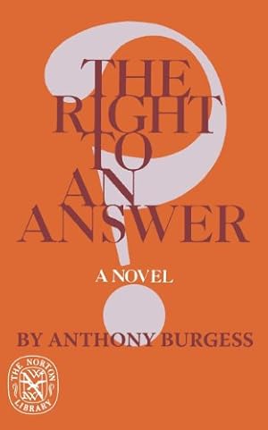 Seller image for The Right to an Answer by Burgess, Anthony [Paperback ] for sale by booksXpress