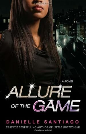 Seller image for Allure of the Game: A Novel by Santiago, Danielle [Paperback ] for sale by booksXpress