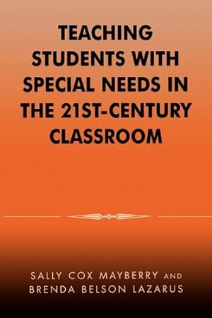 Seller image for Teaching Students with Special Needs in the 21st Century Classroom by Mayberry, Sally Cox, Lazarus, Brenda Belson [Paperback ] for sale by booksXpress