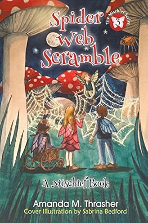 Seller image for Spider Web Scramble (The Mischief Series) by Thrasher, Amanda M. [Paperback ] for sale by booksXpress