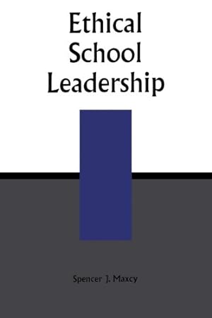 Seller image for Ethical School Leadership by Maxcy, Spencer J. [Paperback ] for sale by booksXpress