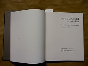 Image du vendeur pour Bcher, Bcher - meine Lust. Herbert Heckmann zum Sechzigsten. Eine Freundesgabe. ("Bensheimer Druck", 3) mis en vente par Versandantiquariat Dr. Wolfgang Ru