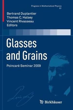 Image du vendeur pour Glasses and Grains: Poincaré Seminar 2009 (Progress in Mathematical Physics) [Paperback ] mis en vente par booksXpress