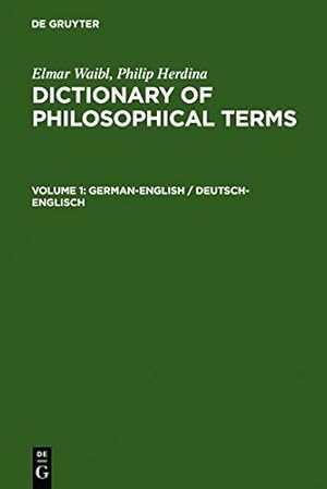 Seller image for Dictionary of Philosophical Terms/Worterbuch Philosophischer Fachbegriffe: 1 (German and English Edition) [Hardcover ] for sale by booksXpress