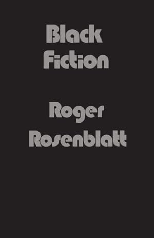 Seller image for Black Fiction by Rosenblatt, Roger [Paperback ] for sale by booksXpress