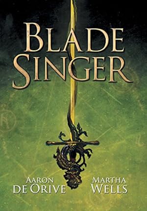 Seller image for Blade Singer by De Orive, Aaron, Wells, Martha [Hardcover ] for sale by booksXpress