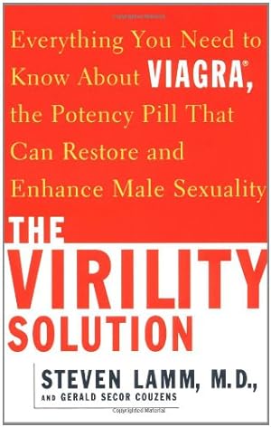 Image du vendeur pour The Virility Solution: Everything You Need to Know About Viagra, The Potency Pill That Can Restore and Enhance Male Sexuality by Lamm, Steven, Couzens, Gerald Secor [Paperback ] mis en vente par booksXpress
