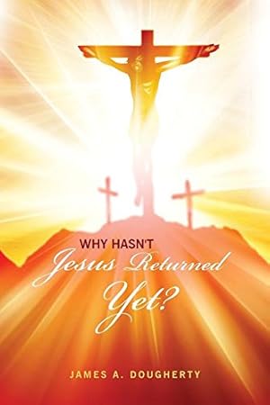 Seller image for Why Hasn't Jesus Returned Yet? [Soft Cover ] for sale by booksXpress