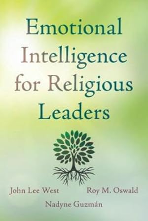 Seller image for Emotional Intelligence for Religious Leaders by West, John Lee, Oswald, Roy M., Guzmán, Nadyne [Paperback ] for sale by booksXpress