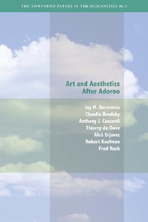 Seller image for Art and Aesthetics after Adorno (Berkeley Forum in the Humanities) by Bernstein, J. M., Brodsky, Claudia, Cascardi, Anthony J., de Duve, Thierry, Erjavec, Ales, Kaufman, Robert, Rush, Fred [Paperback ] for sale by booksXpress
