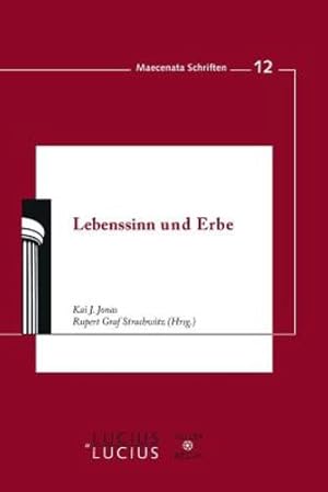 Seller image for Lebenssinn und Erbe (Maecenata Schriften) (German Edition) by Jonas, Kai J., Strachwitz, Rupert [Paperback ] for sale by booksXpress