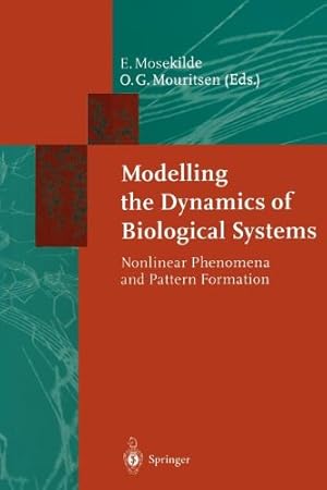 Immagine del venditore per Modelling the Dynamics of Biological Systems: Nonlinear Phenomena and Pattern Formation (Springer Series in Synergetics) [Paperback ] venduto da booksXpress