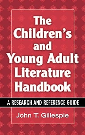 Image du vendeur pour The Children's and Young Adult Literature Handbook: A Research and Reference Guide (Children's and Young Adult Literature Reference) [Hardcover ] mis en vente par booksXpress