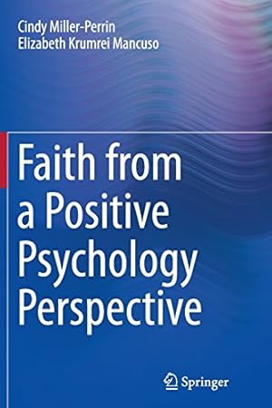 Immagine del venditore per Faith from a Positive Psychology Perspective by Miller-Perrin, Cindy [Paperback ] venduto da booksXpress