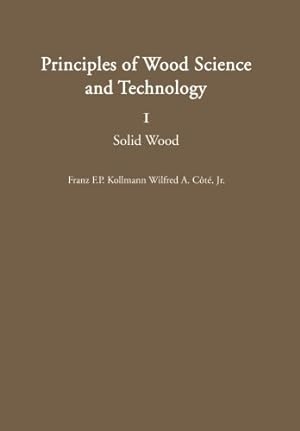 Immagine del venditore per Principles of Wood Science and Technology: I Solid Wood by Kollmann, Franz F.P., Cote, Wilfred A.Jr. [Paperback ] venduto da booksXpress