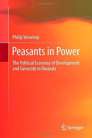 Bild des Verkufers fr Peasants in Power: The Political Economy of Development and Genocide in Rwanda by Verwimp, Philip [Hardcover ] zum Verkauf von booksXpress