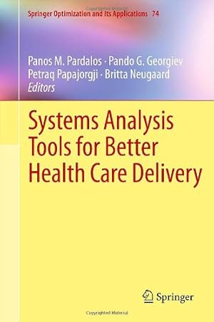 Seller image for Systems Analysis Tools for Better Health Care Delivery (Springer Optimization and Its Applications) [Hardcover ] for sale by booksXpress