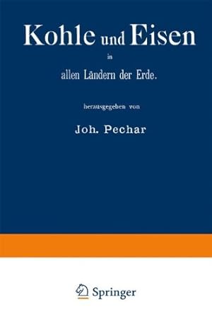 Seller image for Kohle und Eisen in allen Ländern der Erde: Gruppe V, Classe 43 (German Edition) by World Fair.&it;1878 Paris&gt; [Paperback ] for sale by booksXpress