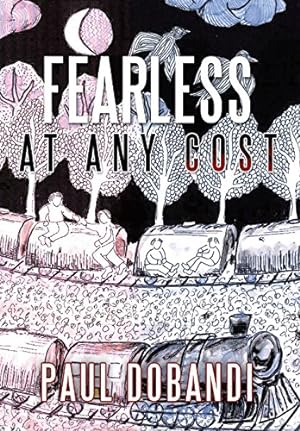 Seller image for Fearless at Any Cost [Hardcover ] for sale by booksXpress