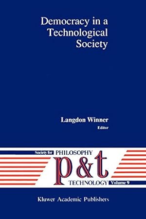 Bild des Verkufers fr Democracy in a Technological Society (Philosophy and Technology) [Soft Cover ] zum Verkauf von booksXpress