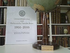 Universitätskliniken und Medizinische Fakultät Bonn 1950 - 2000. Festschrift zum 50jährigen Jubil...