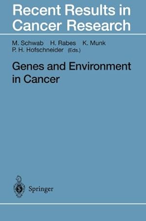 Seller image for Genes and Environment in Cancer (Recent Results in Cancer Research) by Schwab, Manfred [Paperback ] for sale by booksXpress