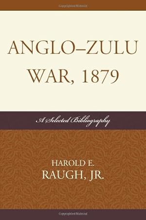 Bild des Verkufers fr Anglo-Zulu War, 1879: A Selected Bibliography [Paperback ] zum Verkauf von booksXpress