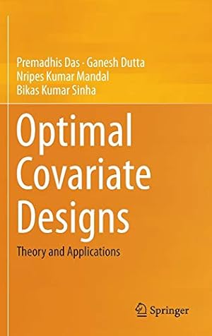 Imagen del vendedor de Optimal Covariate Designs: Theory and Applications [Hardcover ] a la venta por booksXpress