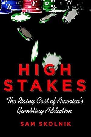Image du vendeur pour High Stakes: The Rising Cost of America's Gambling Addiction by Skolnik, Sam [Paperback ] mis en vente par booksXpress