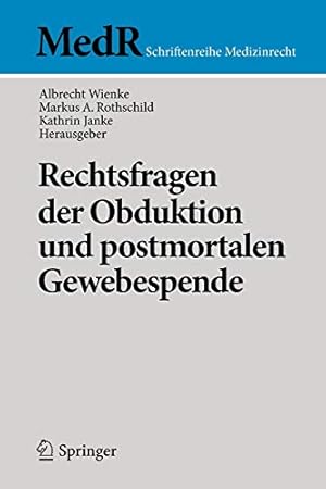 Seller image for Rechtsfragen der Obduktion und postmortalen Gewebespende (MedR Schriftenreihe Medizinrecht) (German Edition) [Paperback ] for sale by booksXpress
