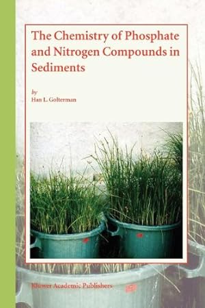 Seller image for The Chemistry of Phosphate and Nitrogen Compounds in Sediments by Golterman, Han L. [Paperback ] for sale by booksXpress