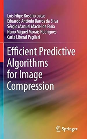 Seller image for Efficient Predictive Algorithms for Image Compression [Hardcover ] for sale by booksXpress