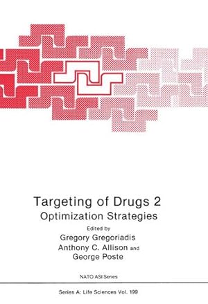 Immagine del venditore per Targeting of Drugs 2: Optimization Strategies (Nato Science Series A:) [Paperback ] venduto da booksXpress