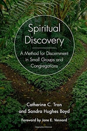 Seller image for Spiritual Discovery: A Method for Discernment in Small Groups and Congregations by Tran, Rev. Catherine C., Boyd, Rev. Sandra Hughes [Paperback ] for sale by booksXpress