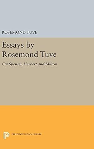 Seller image for Essays by Rosemond Tuve: On Spenser, Herbert and Milton (Princeton Legacy Library) by Tuve, Rosemond [Hardcover ] for sale by booksXpress