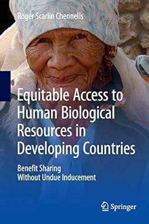 Seller image for Equitable Access to Human Biological Resources in Developing Countries: Benefit Sharing Without Undue Inducement [Soft Cover ] for sale by booksXpress