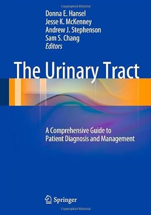 Seller image for The Urinary Tract: A Comprehensive Guide to Patient Diagnosis and Management [Hardcover ] for sale by booksXpress