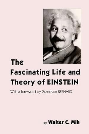 Seller image for The Fascinating Life and Theory of Einstein [Hardcover ] for sale by booksXpress