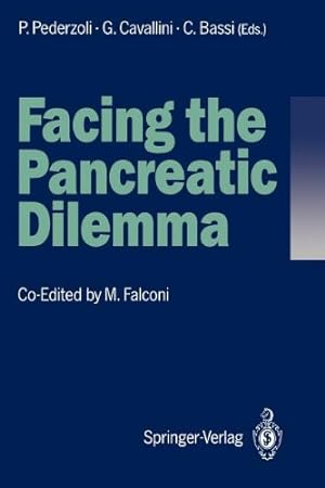 Seller image for Facing the Pancreatic Dilemma: Update of Medical and Surgical Pancreatology [Paperback ] for sale by booksXpress